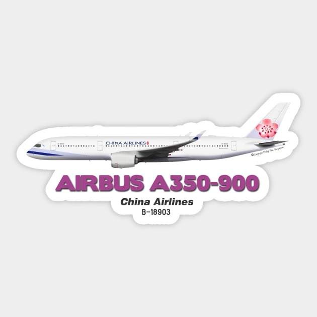 Airbus A350-900 - China Airlines Sticker by TheArtofFlying